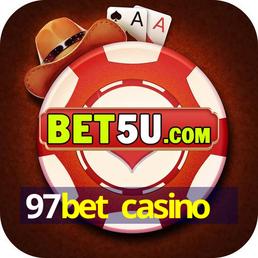 97bet casino