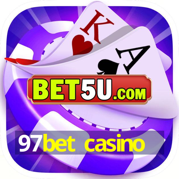 97bet casino