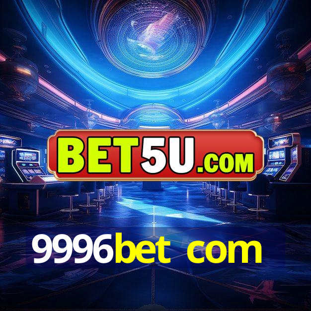 9996bet com