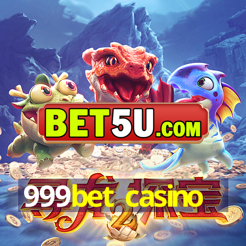 999bet casino