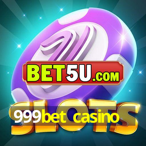 999bet casino