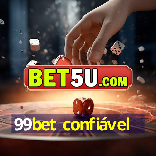 99bet confiável