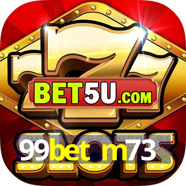 99bet m73