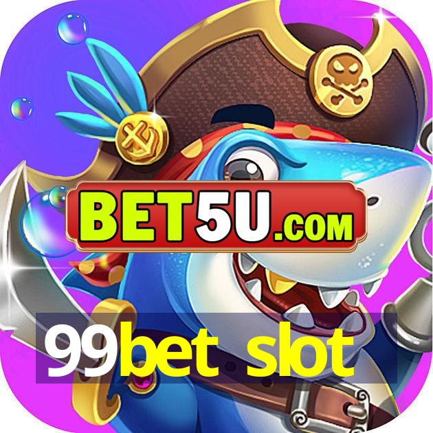 99bet slot