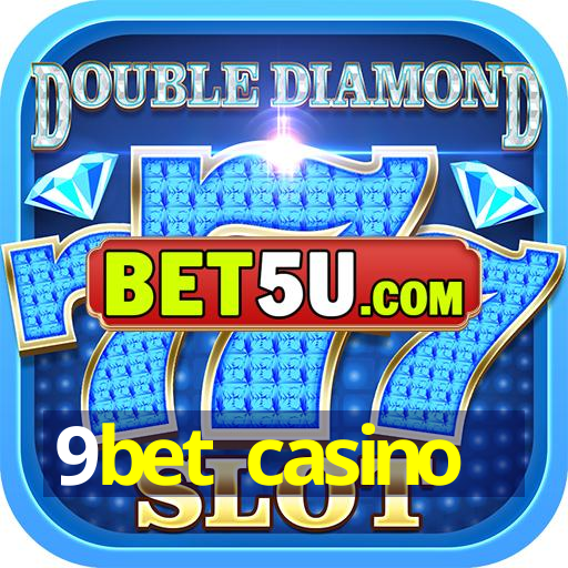 9bet casino