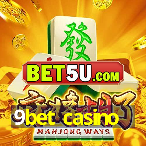 9bet casino