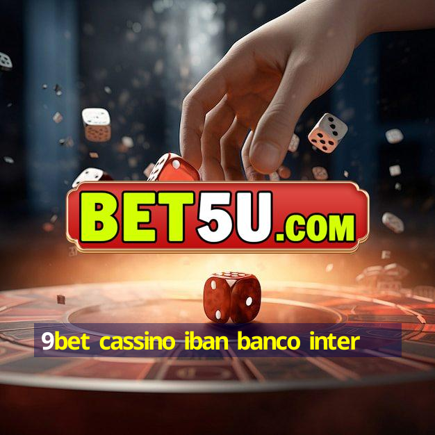 9bet cassino iban banco inter