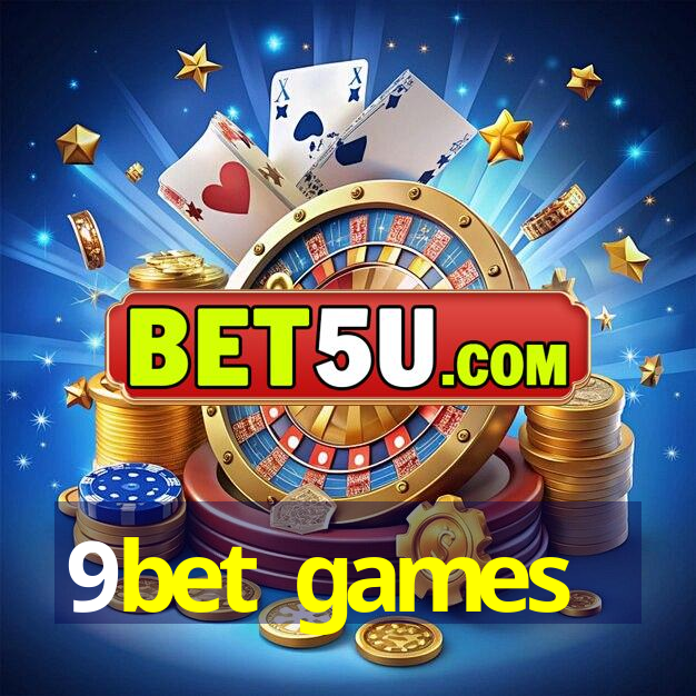 9bet games