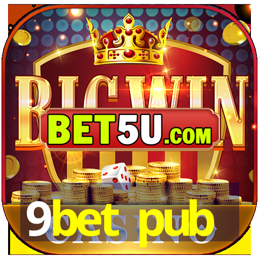 9bet pub