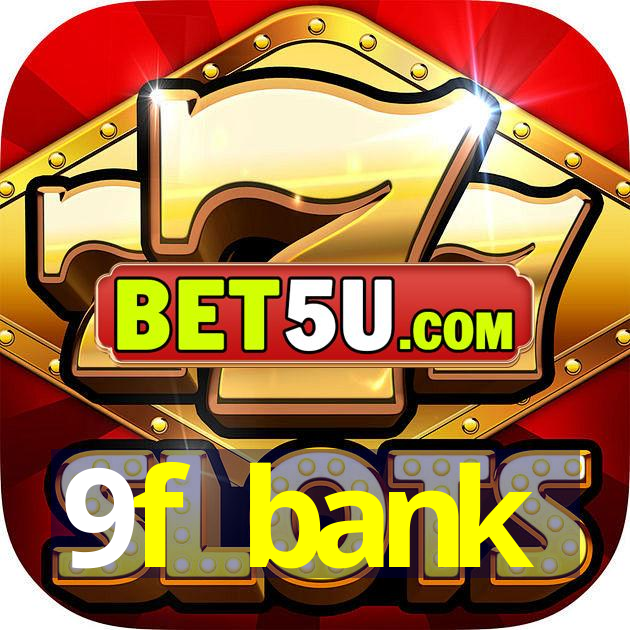 9f bank