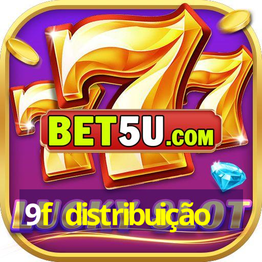 9f distribuição