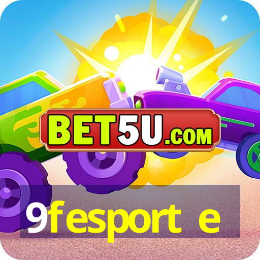 9fesport e