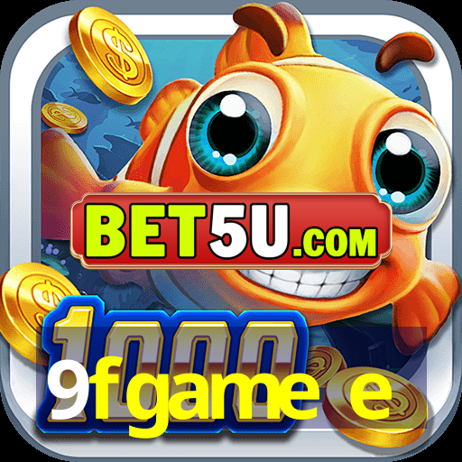 9fgame e