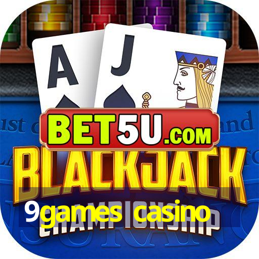 9games casino