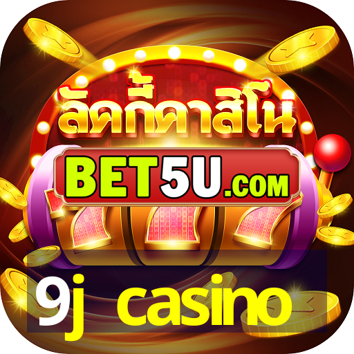 9j casino