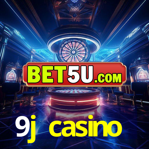 9j casino