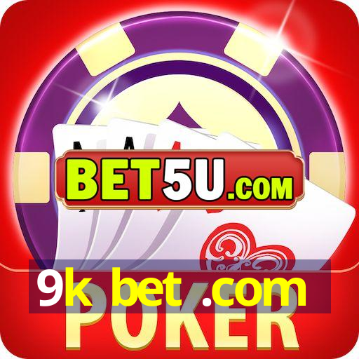 9k bet .com