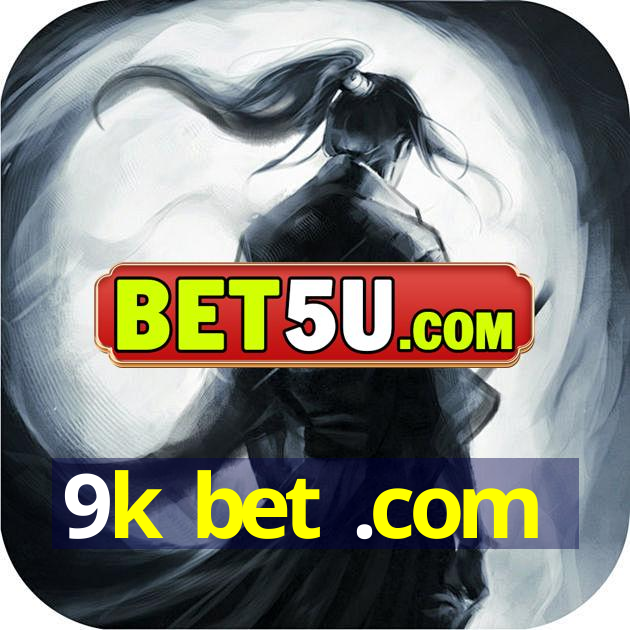 9k bet .com