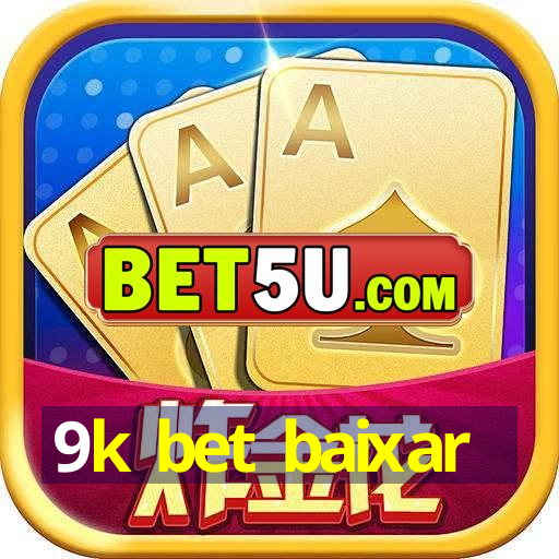 9k bet baixar