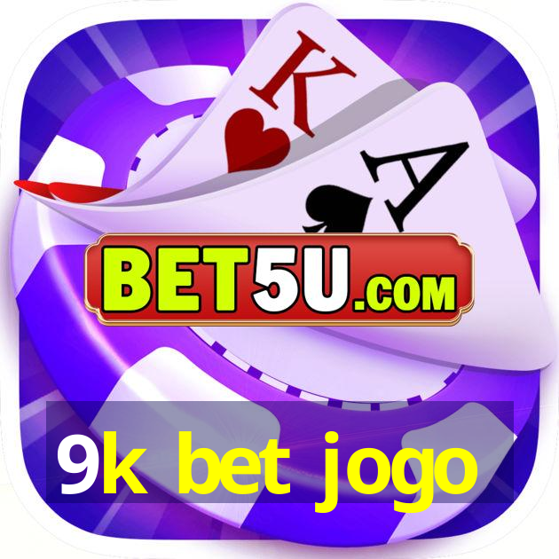 9k bet jogo