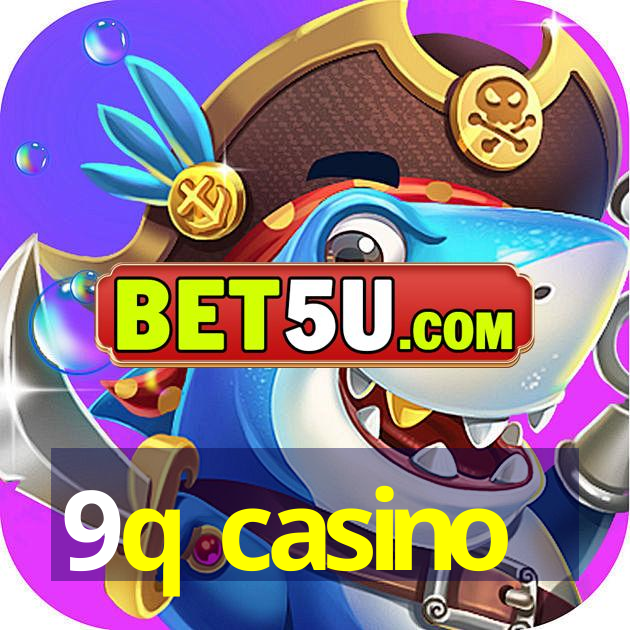 9q casino