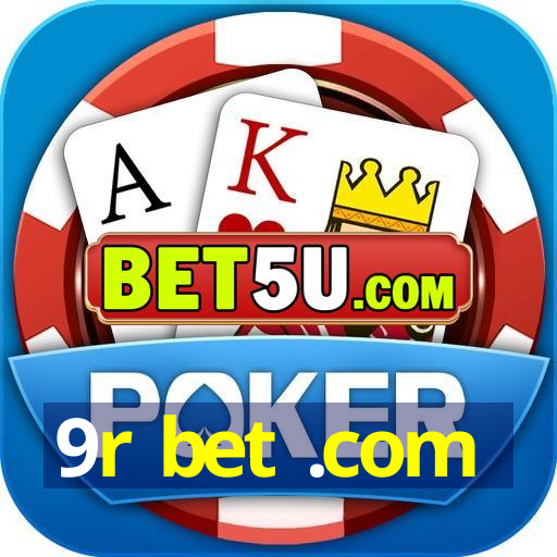 9r bet .com