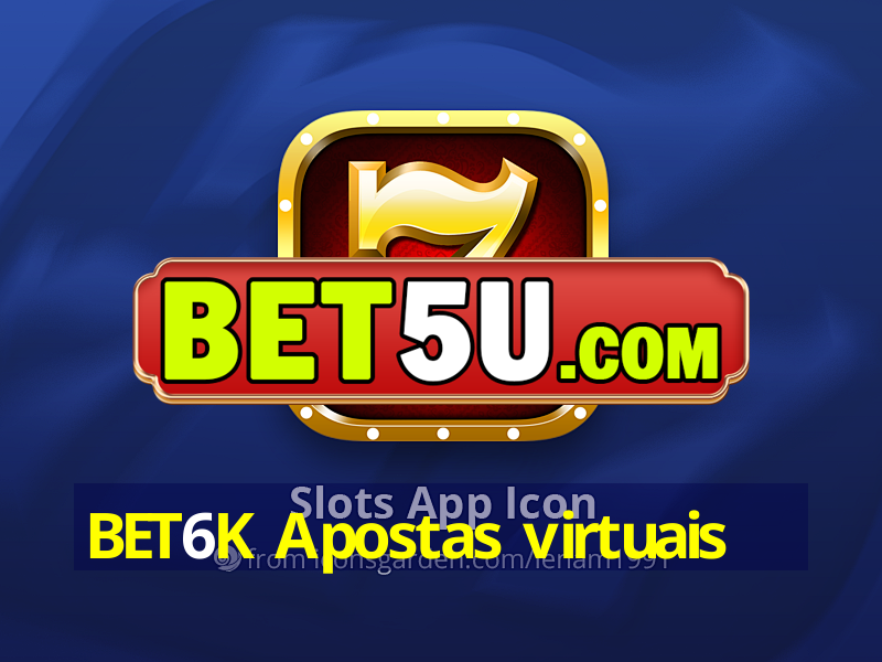 BET6K Apostas virtuais