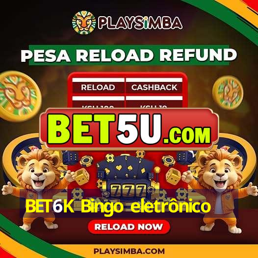 BET6K Bingo eletrônico