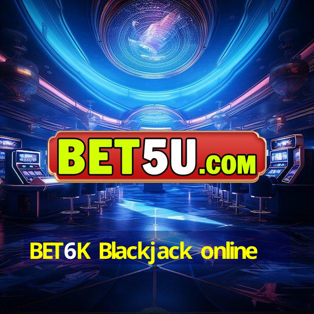 BET6K Blackjack online