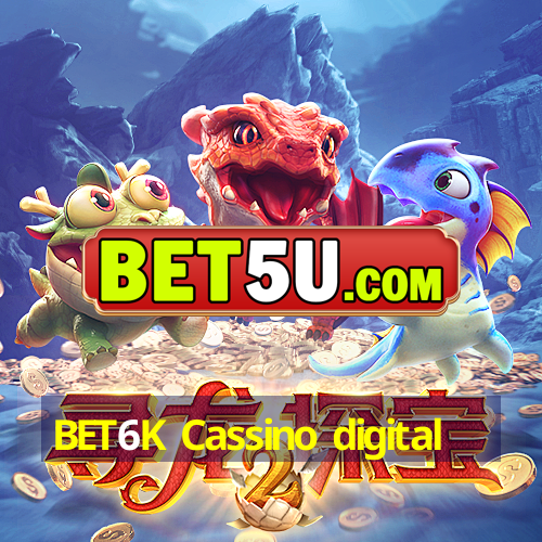 BET6K Cassino digital