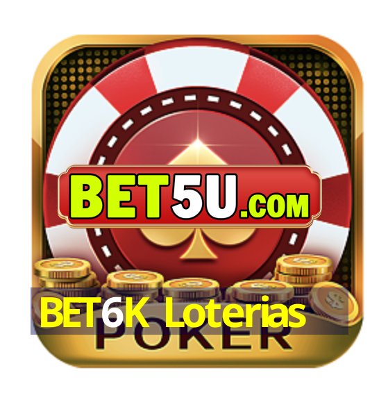 BET6K Loterias