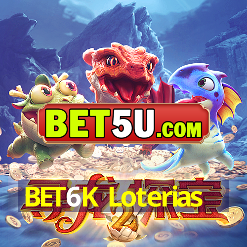 BET6K Loterias