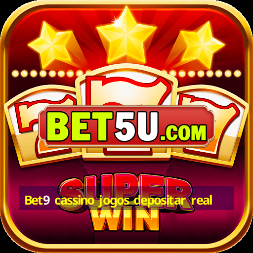 Bet9 cassino jogos depositar real