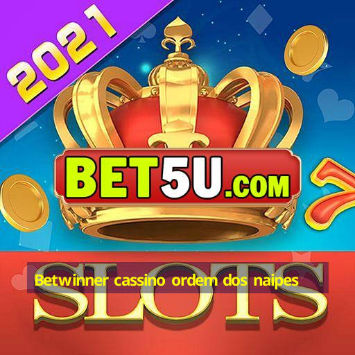 Betwinner cassino ordem dos naipes