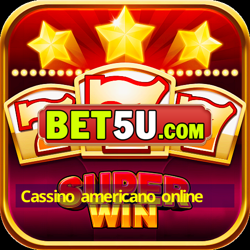 Cassino americano online