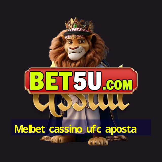 Melbet cassino ufc aposta