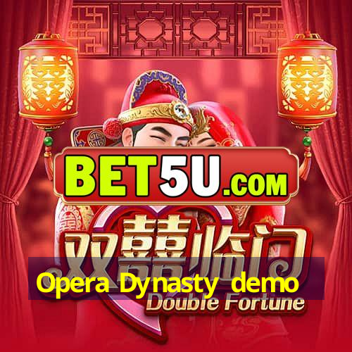 Opera Dynasty demo