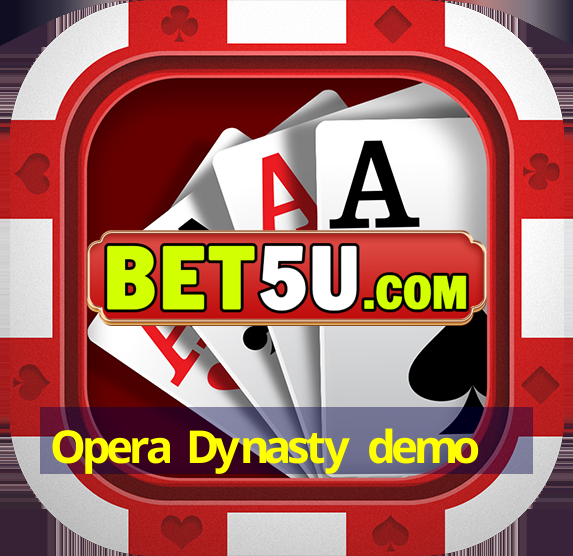 Opera Dynasty demo