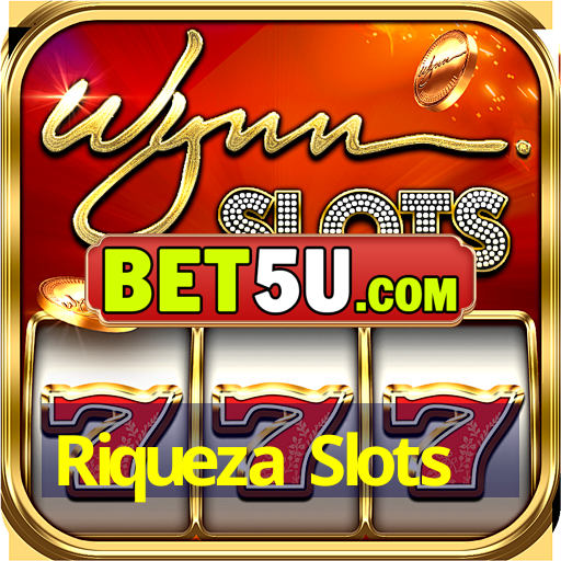 Riqueza Slots