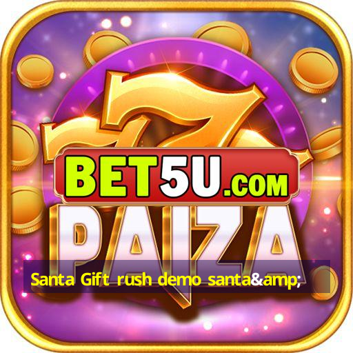 Santa Gift rush demo santa&