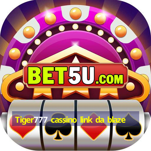 Tiger777 cassino link da blaze