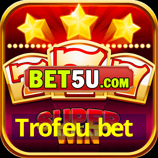 Trofeu bet