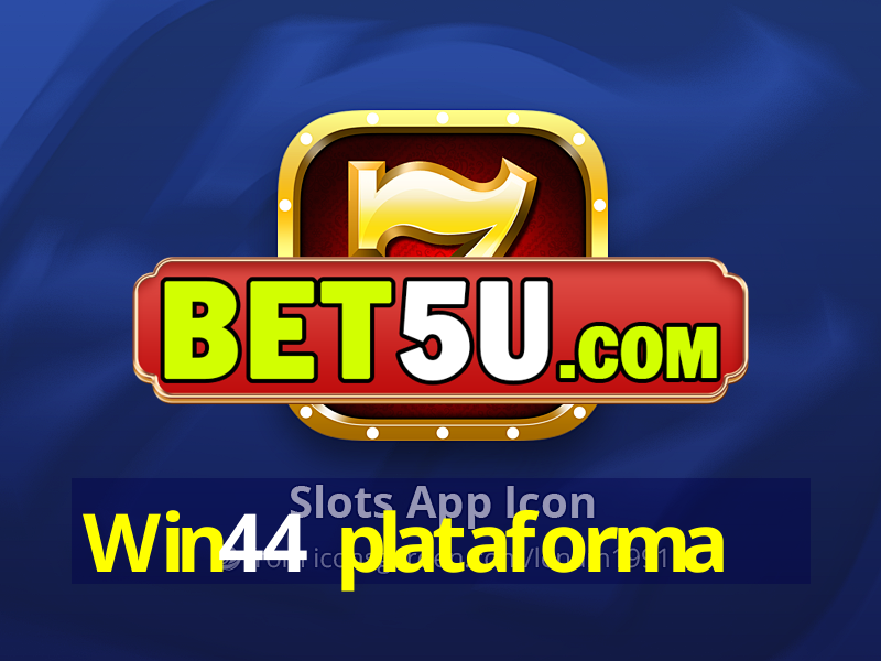 Win44 plataforma