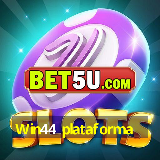 Win44 plataforma