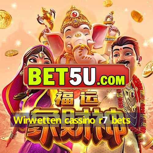 Wirwetten cassino r7 bets