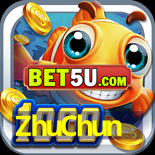 ZhuChun