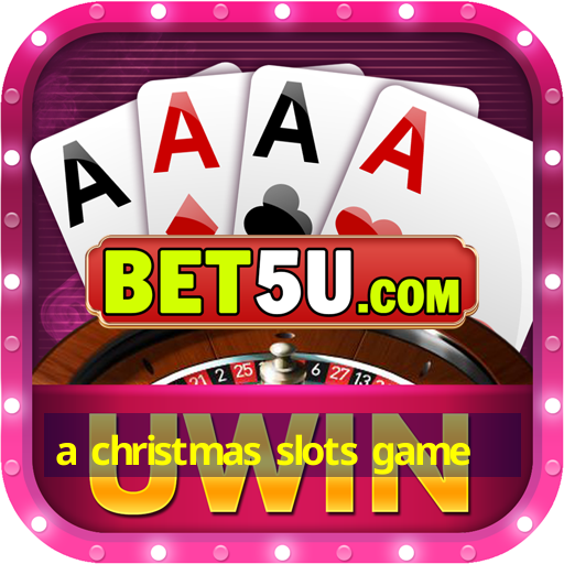 a christmas slots game