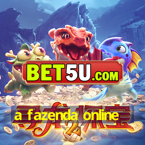 a fazenda online