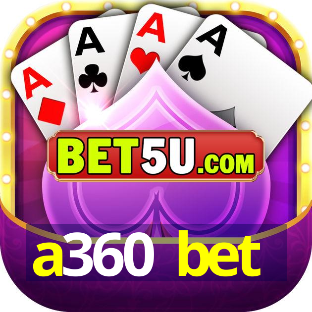 a360 bet