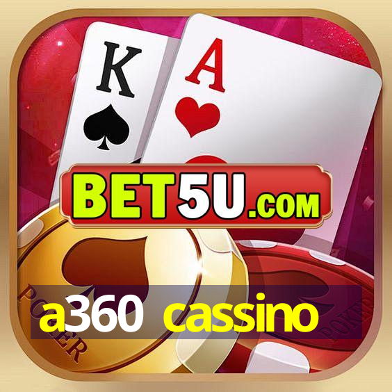 a360 cassino